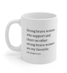 Strong Brave Women Mug