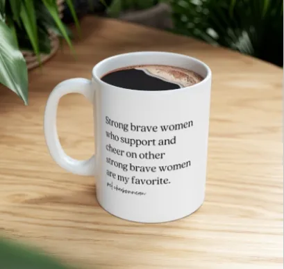 Strong Brave Women Mug